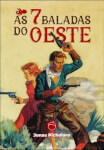 As 7 Baladas do Oeste Jurássico - RPG - Sebo do RPG