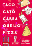 Taco Gato Cabra Queijo Pizza: Fifa World Cup Qatar 2022™ Edition