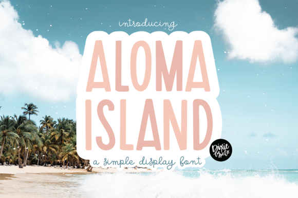 Preview of Aloma Island Font
