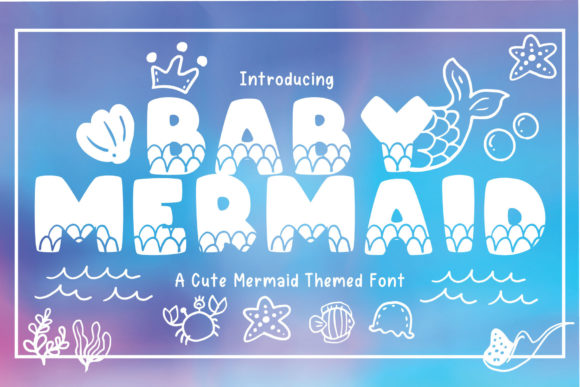 Preview of Baby Mermaid Font