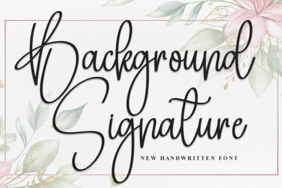 Preview of Background Signature Font