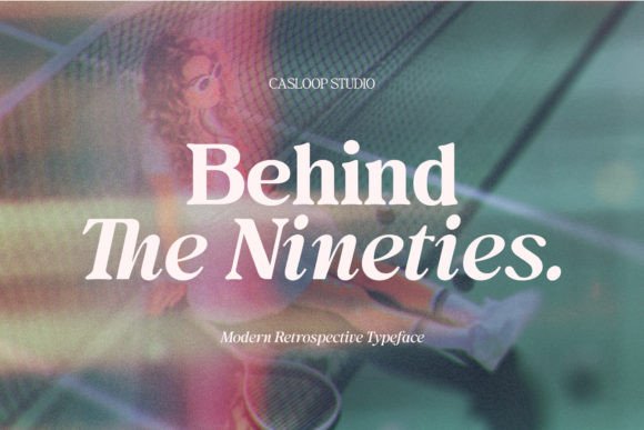Preview of Behind the Nineties Font