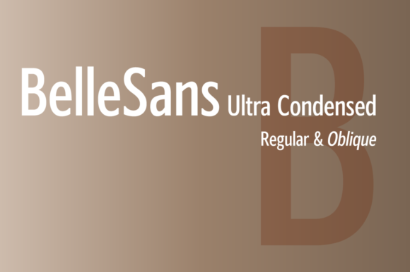 Main preview of BelleSans Ultra Condensed Regular and Oblique Font