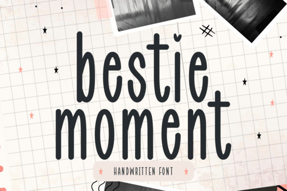 Preview of Bestie Moment Font