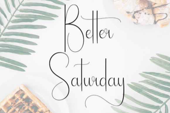 Preview of Better Saturday Font