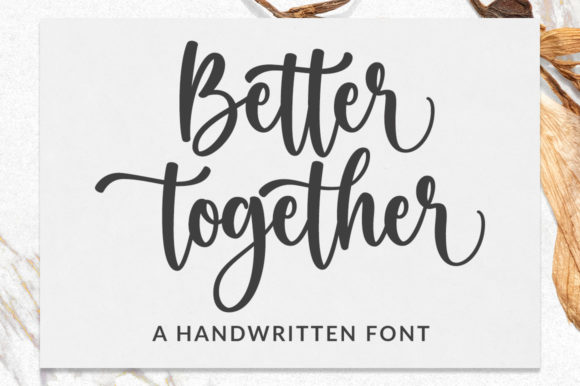 Preview of Better Together Font