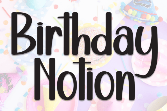 Preview of Birthday Notion Font