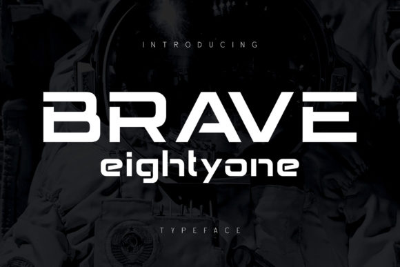Preview of Brave Eighty One Font