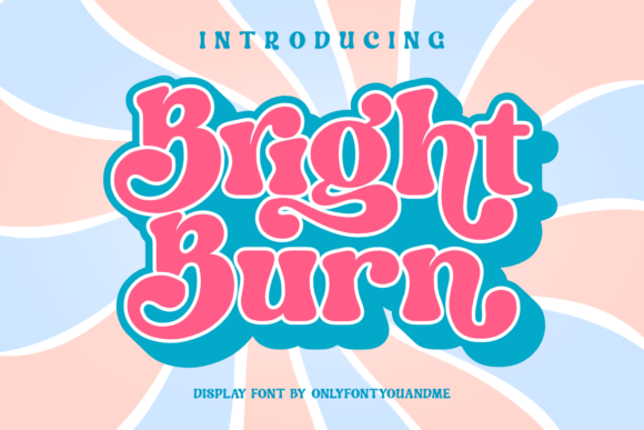 Preview of Bright Burn Font