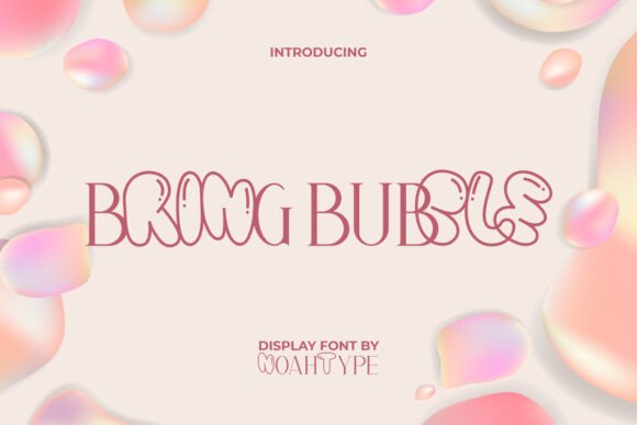 Preview of Bring Bubble Font