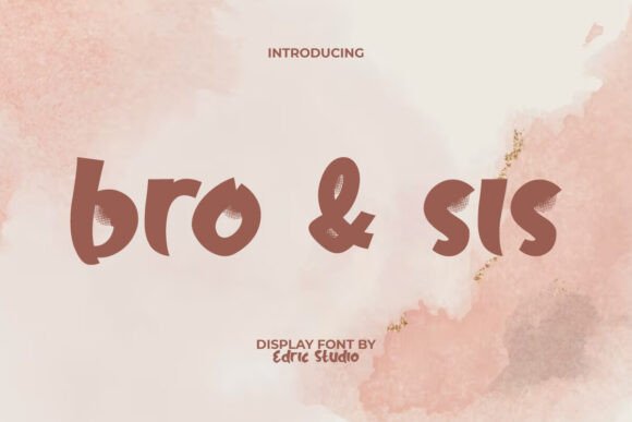 Preview of Bro & Sis Font