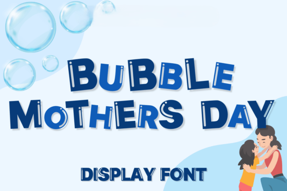 Preview of Bubble Mothers Day Font