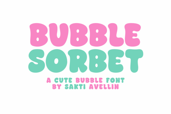 Preview of Bubble Sorbet Font