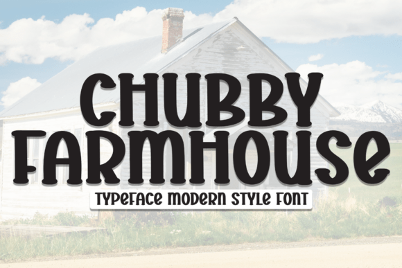 Preview of Chubby Farmhouse Font