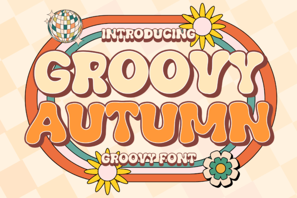 Preview of Groovy Autumn Font