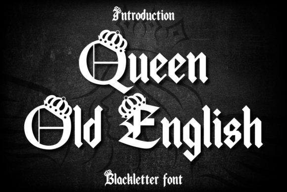 Preview of Queen Old English Font