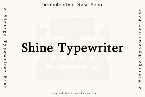 Preview of Shine Typewriter Font