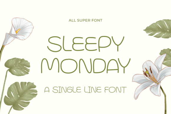 Preview of Sleepy Monday Font