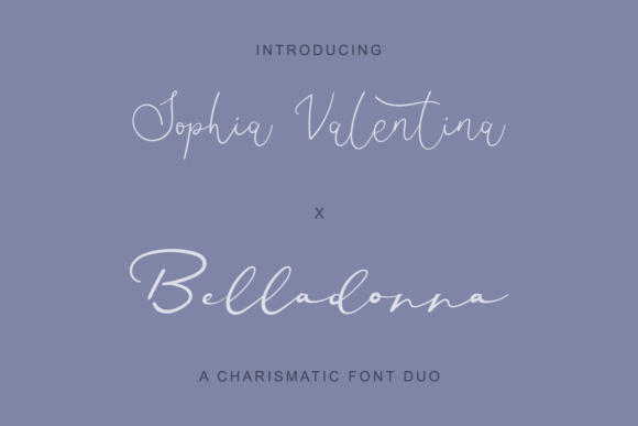 Preview of Sophia Valentina X Belladonna Duo Font
