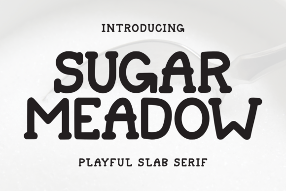 Preview of Sugar Meadow Font