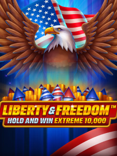 Liberty and Freedom Hold and Win Extreme 10,000 by Booming