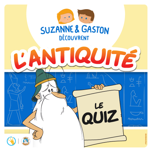 Suzanne et Gaston découvrent l'Antiquité - le quiz