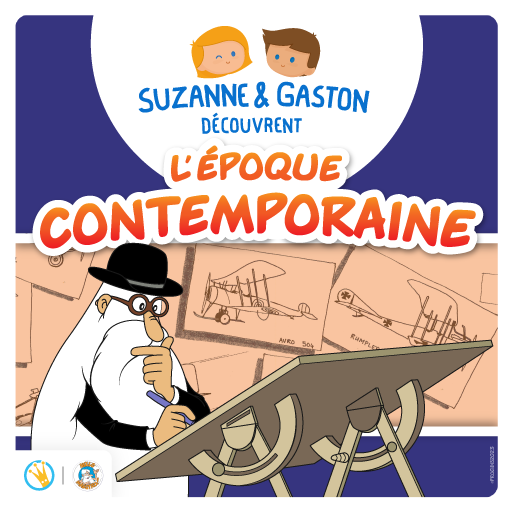 Suzanne et Gaston découvrent l’époque contemporaine