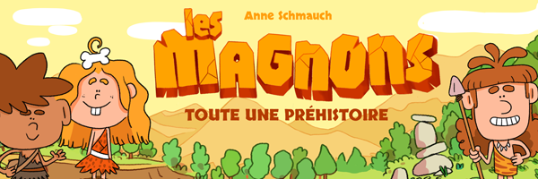 Illustration de présentation du livre Les Magnons, toute une préhistoire