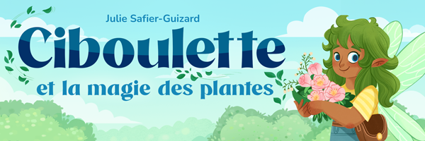 Illustration de présentation du livre Ciboulette et la magie des plantes