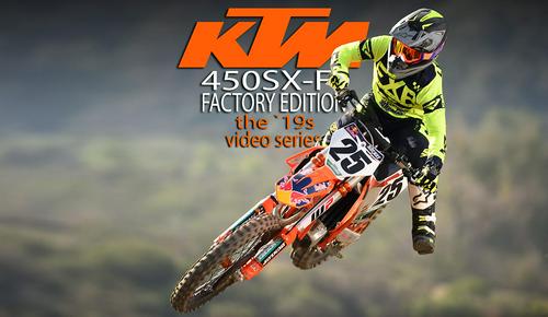 2019 KTM 450SX-F FACTORY EDITION VIDEO