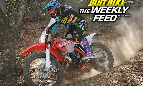 THE WEEKLY FEED: 2019 GasGas EC300 first ride, Dick Burleson captured