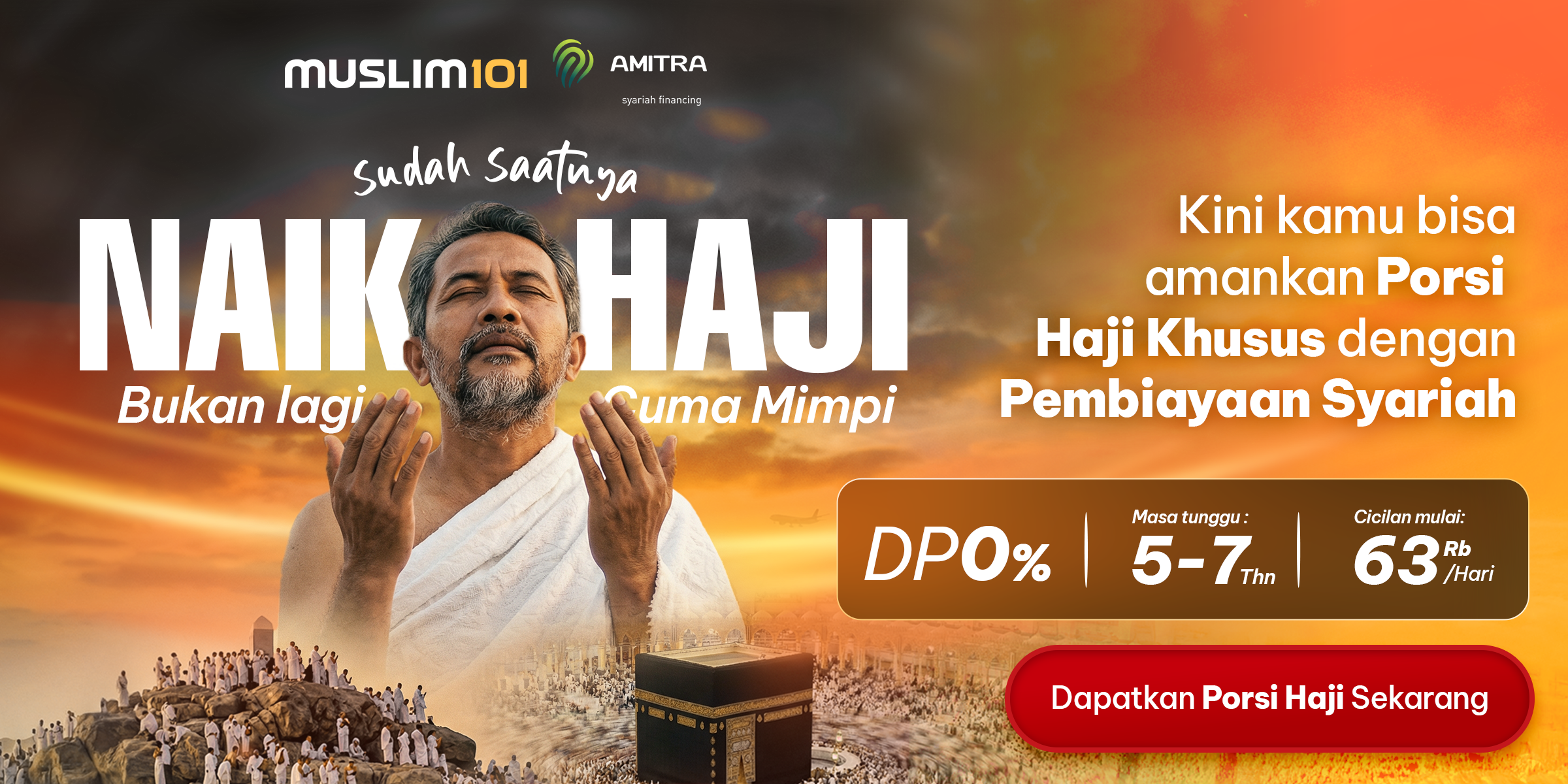 Wujudkan Porsi Haji dari Sekarang dengan Pembiayaan Haji Syariah