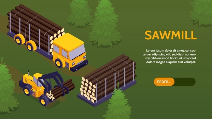 Isometric sawmill lumberjack horizontal banner with text slider more button forest scenery and truck with skidder vector illustration