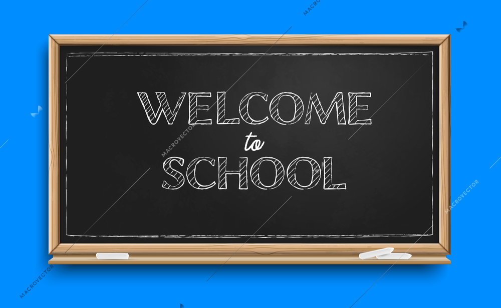 School chalkboard with hand drawn text welcome to school on blue wall realistic background vector illustration