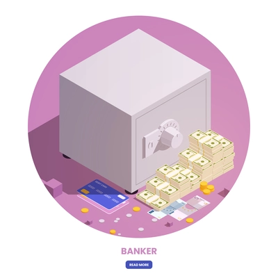 Financial professions isometric round composition with clickable button and images of safe box with cards cash vector illustration