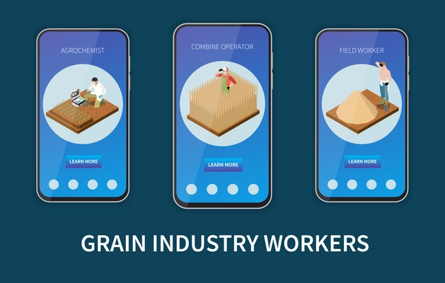 Wheat grain industry isometric mobile app set of three smartphone screens with information about agrochemist combine operator field worker professions vector illustration