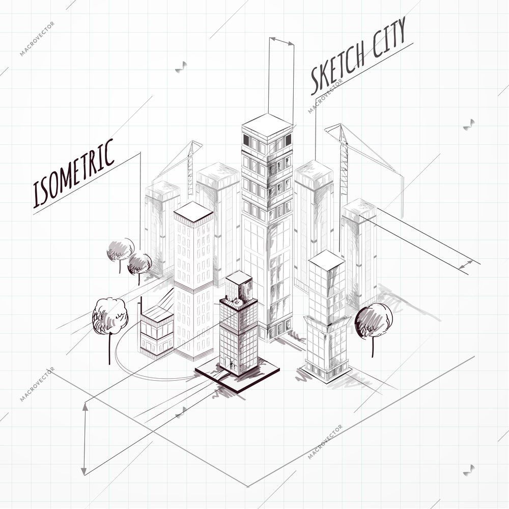 City construction sketch isometric concept with skyscrapers and cranes vector illustration