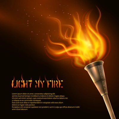 Torch flame realistic background with light my fire text vector illustration