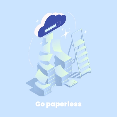 Isometric go paperless concept with cloud file storage and stacks of papers 3d vector illustration