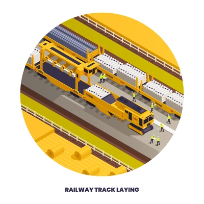 Round composition with railroad track laying construction vehicles railway equipment machines isometric images and editable text vector illustration