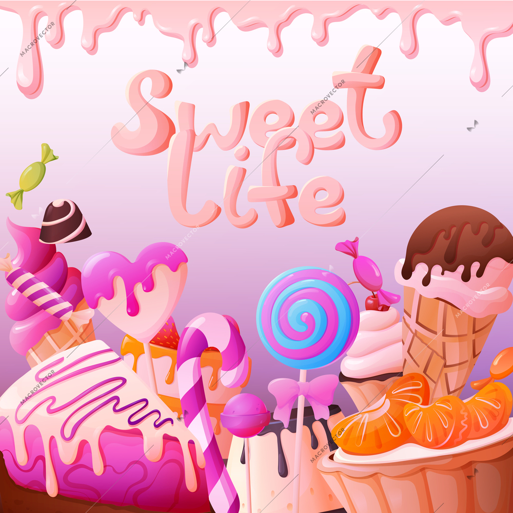 Sweet life cartoon poster with various candies pastry ice cream on gradient background vector illustration