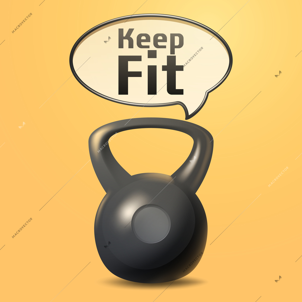 Keep fit poster with realistic iron weight and motivational speech bubble vector illustration