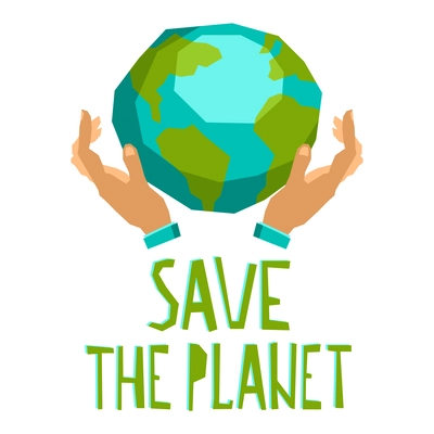 Human hands holding globe save the planet concept vector illustration