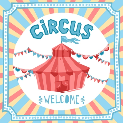 Circus retro poster with performance tent and decoration vector illustration