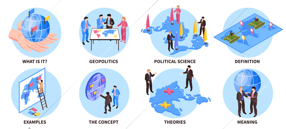 Set with eight isolated geopolitics compositions with text captions and isometric icons of maps and statesmen vector illustration