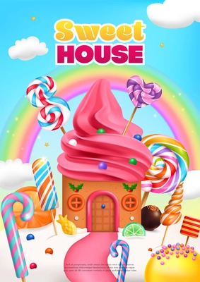 Sweet house realistic colored poster with fairytale gingerbread house decorated by ice cream and candy cartoon vector illustration