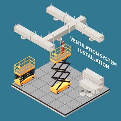 Installation of ventilation system isometric background with people working on height using scissor lift hydraulic loading vector illustration