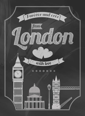 Love London chalkboard retro poster with big ben bridge vector illustration