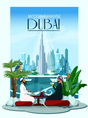 Dubai poster with two arabs sitting at table in front and city skyscrapers with burj khalifa in center on background flat vector illustration