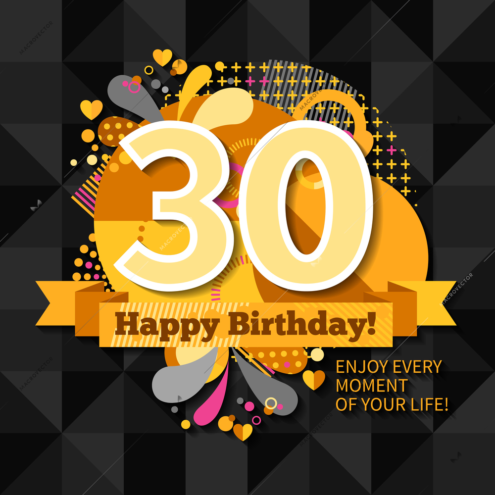 30th anniversary greeting card  with wishes happy birthday and call to enjoy  every moment of your life on black background flat vector illustration